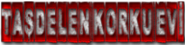 tasdelenkorkuevi.com